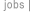 jobs